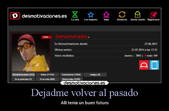 Dejadme volver al pasado - Allí tenía un buen futuro