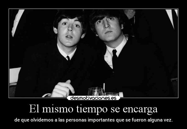 El mismo tiempo se encarga - 