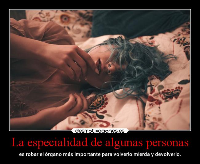 La especialidad de algunas personas -