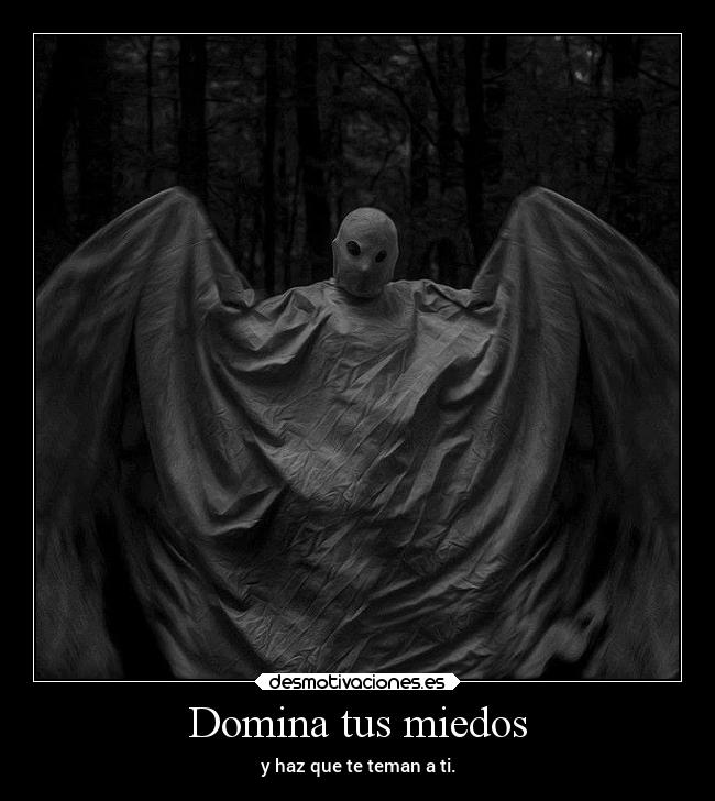 Domina tus miedos -