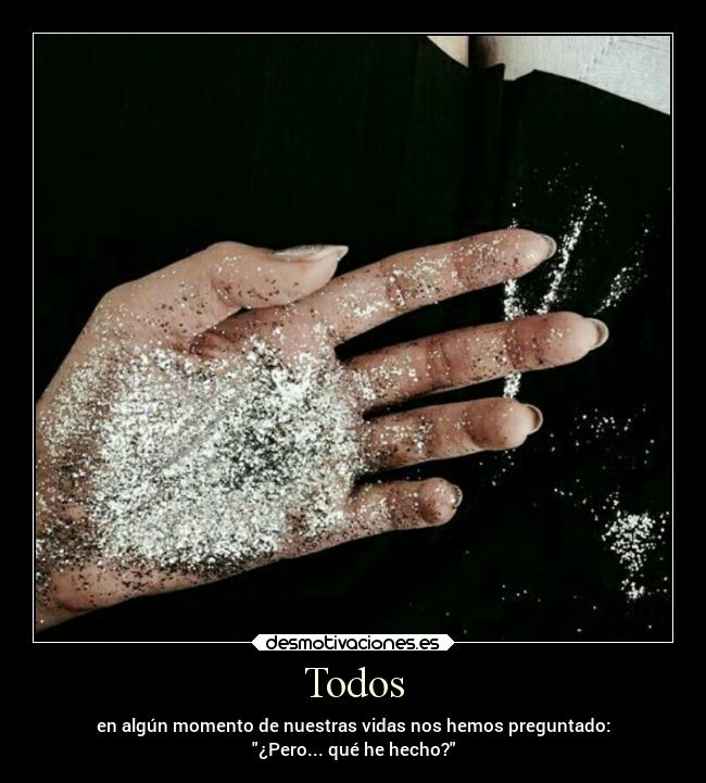 carteles vida momento pregunta quehehecho desmotivaciones