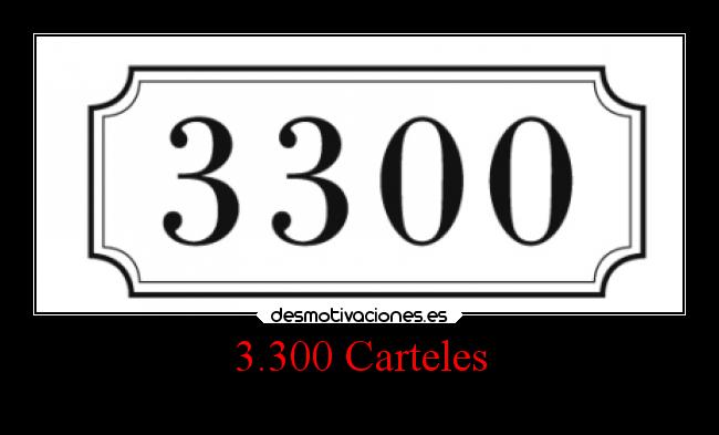 3.300 Carteles - 