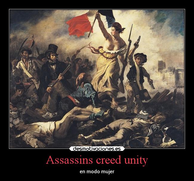 Assassins creed unity - en modo mujer