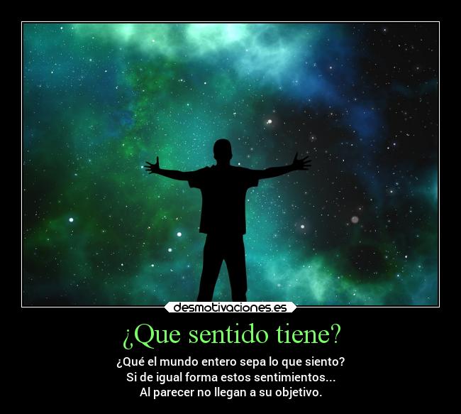 ¿Que sentido tiene? -