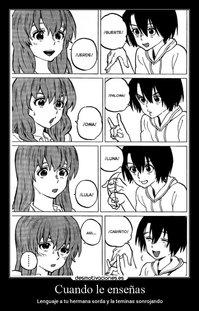 Cuando le enseñas - Lenguaje a tu hermana sorda y la teminas sonrojando