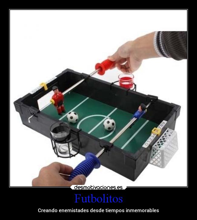 Futbolitos - Creando enemistades desde tiempos inmemorables