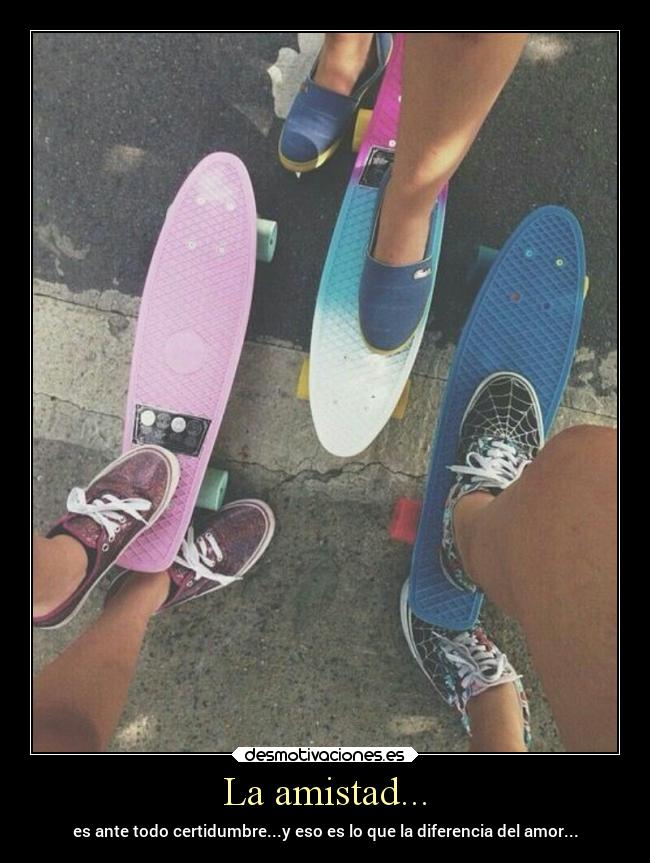 carteles amistad amistad amigos amor certidumbre desmotivaciones