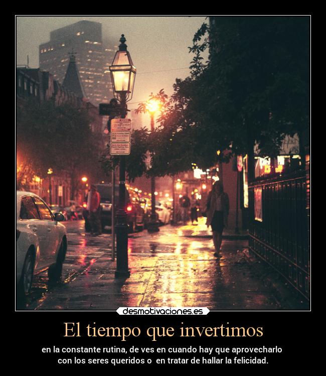 El tiempo que invertimos - 