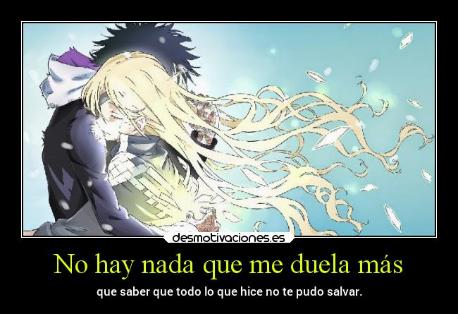 No hay nada que me duela más - que saber que todo lo que hice no te pudo salvar.