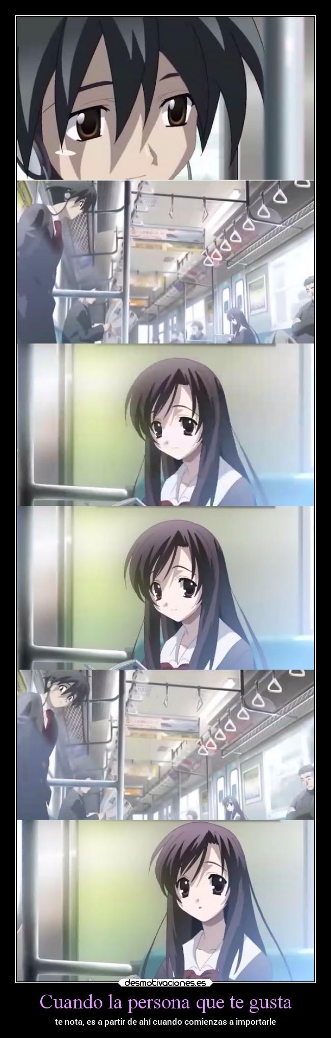 Cuando la persona que te gusta - te nota, es a partir de ahí cuando comienzas a importarle