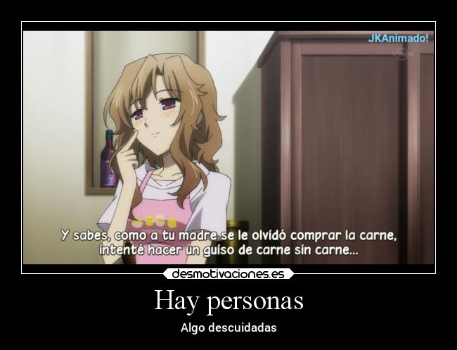 Hay personas - Algo descuidadas