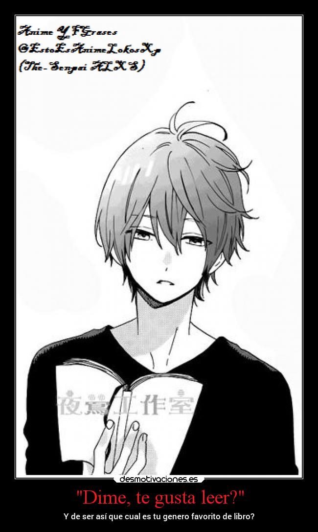 Dime, te gusta leer? -