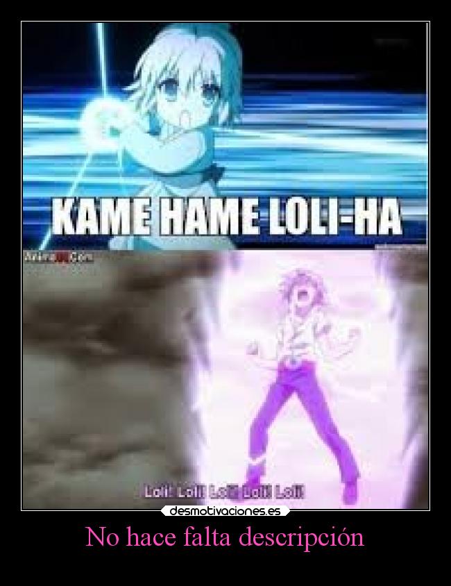 No hace falta descripción -