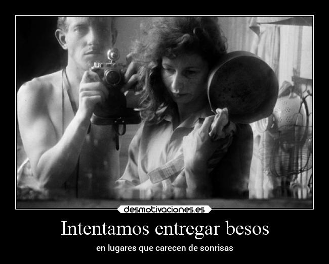 Intentamos entregar besos - 