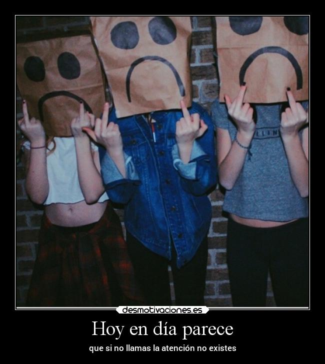 Hoy en día parece - 