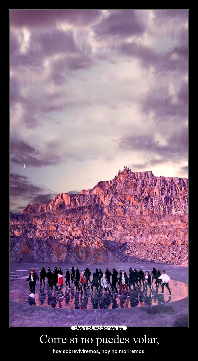 Corre si no puedes volar, -