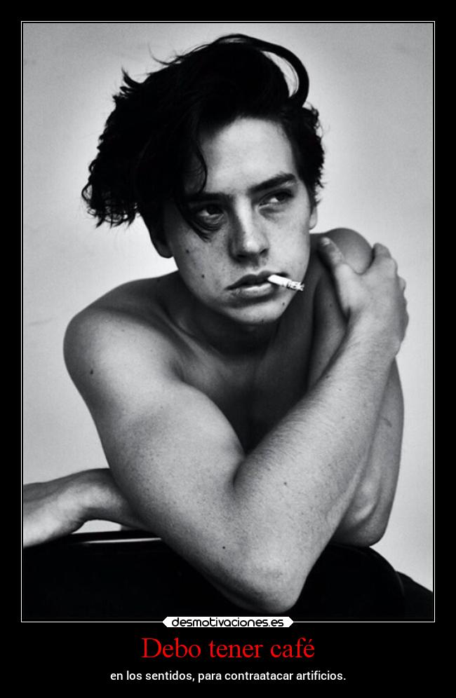 Debo tener café - en los sentidos, para contraatacar artificios.