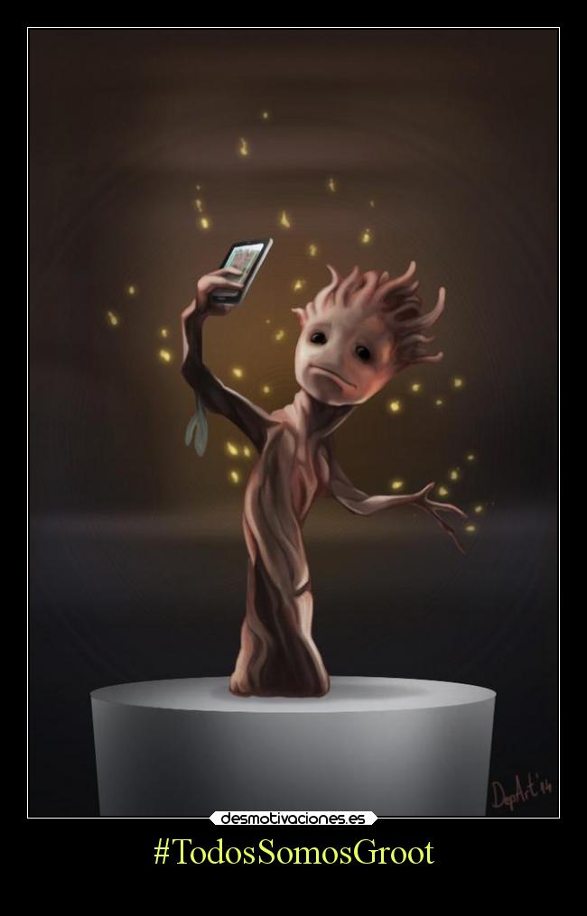 #TodosSomosGroot -