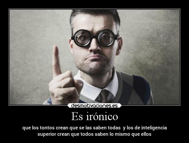 carteles confianza debilidad desmotivaciones ignorancia tonto desmotivaciones