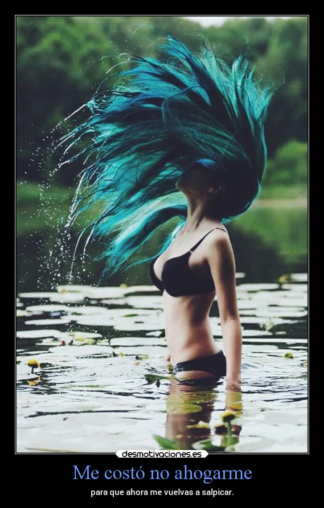 Me costó no ahogarme - 