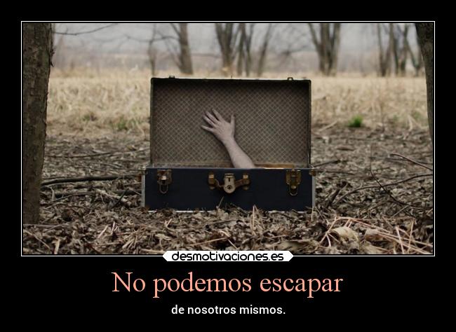 No podemos escapar -