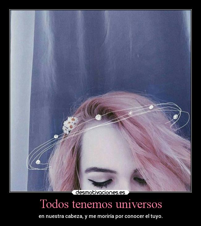 Todos tenemos universos - 