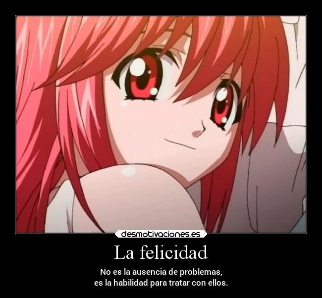 La felicidad - No es la ausencia de problemas,
es la habilidad para tratar con ellos.