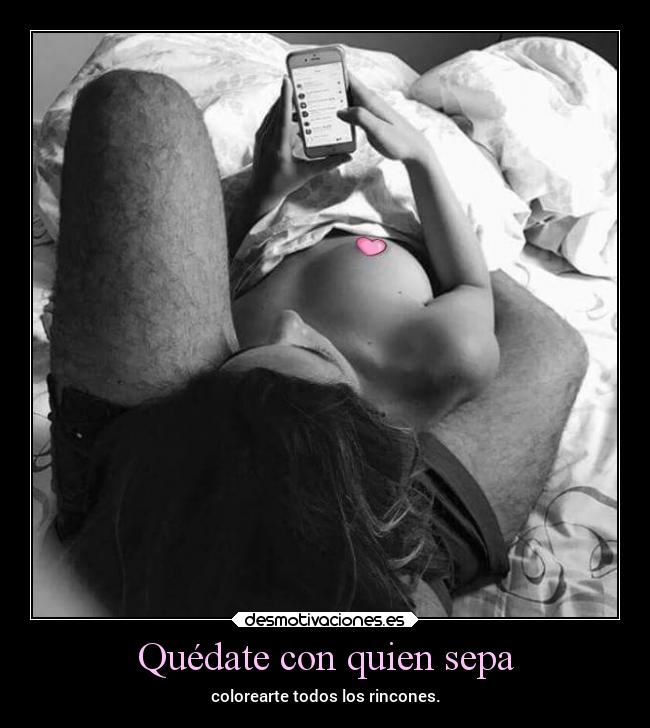 Quédate con quien sepa - colorearte todos los rincones.