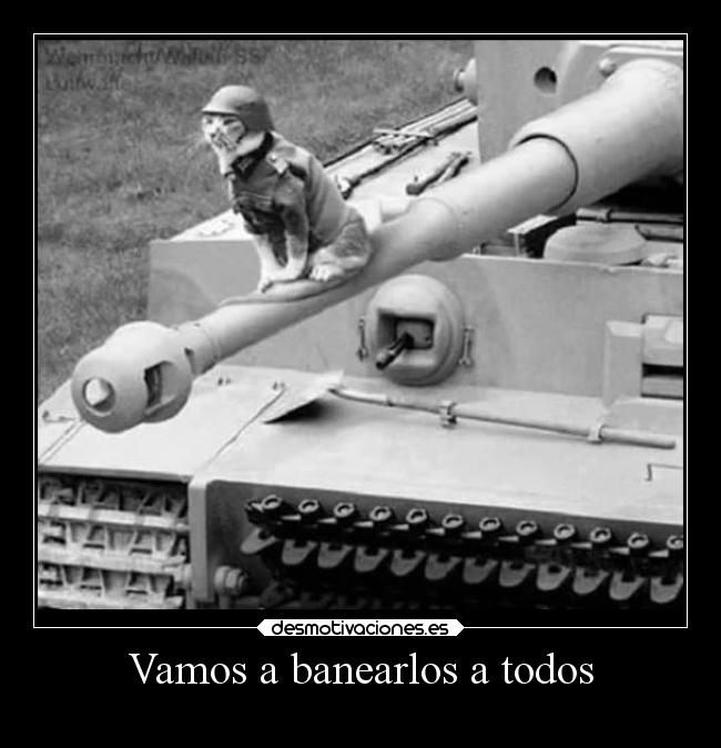 Vamos a banearlos a todos - 