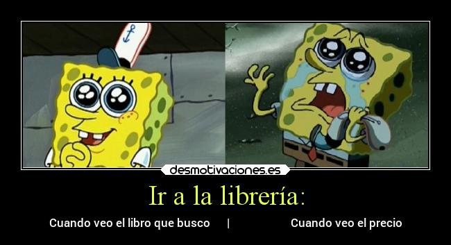 Ir a la librería: - Cuando veo el libro que busco      |                      Cuando veo el precio