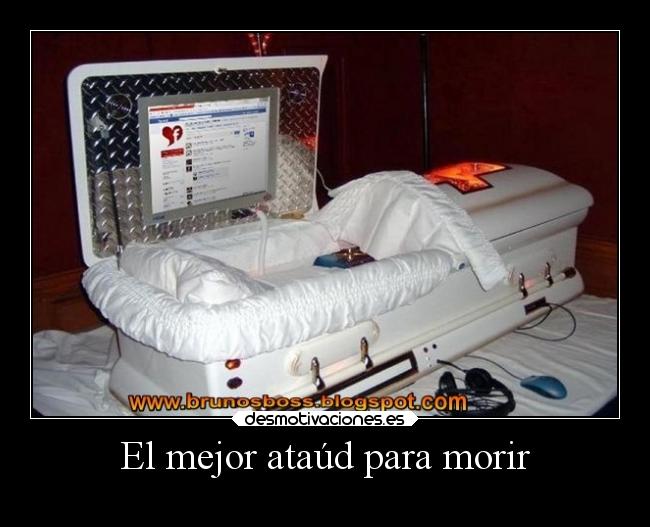 El mejor ataúd para morir -