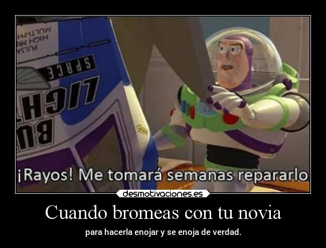 Cuando bromeas con tu novia -