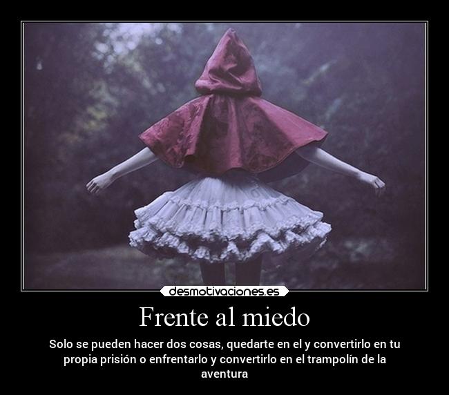 Frente al miedo - 