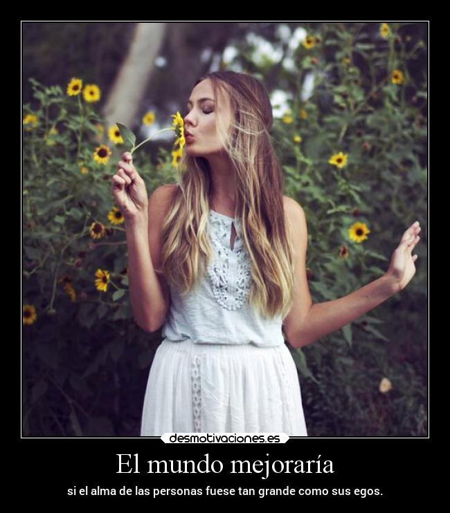El mundo mejoraría -
