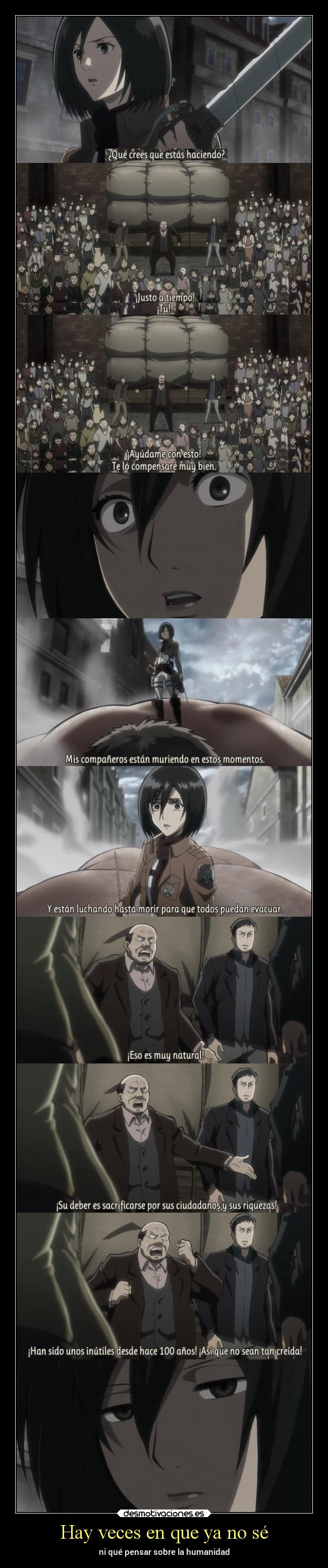 Hay veces en que ya no sé - ni qué pensar sobre la humanidad