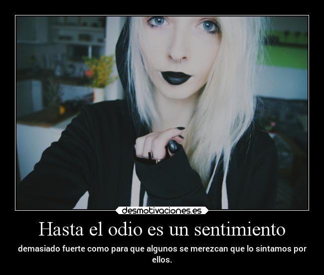 Hasta el odio es un sentimiento - 