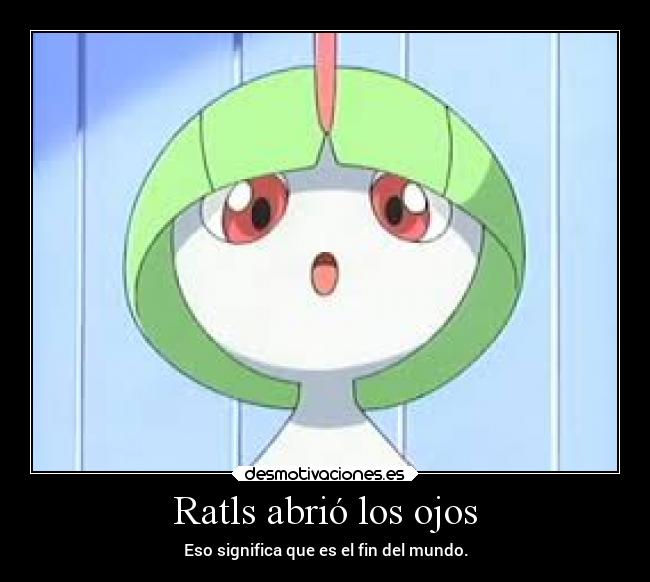 Ratls abrió los ojos -