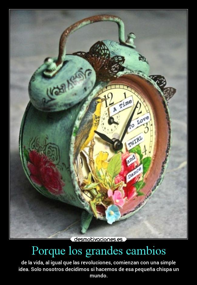 Porque los grandes cambios - 