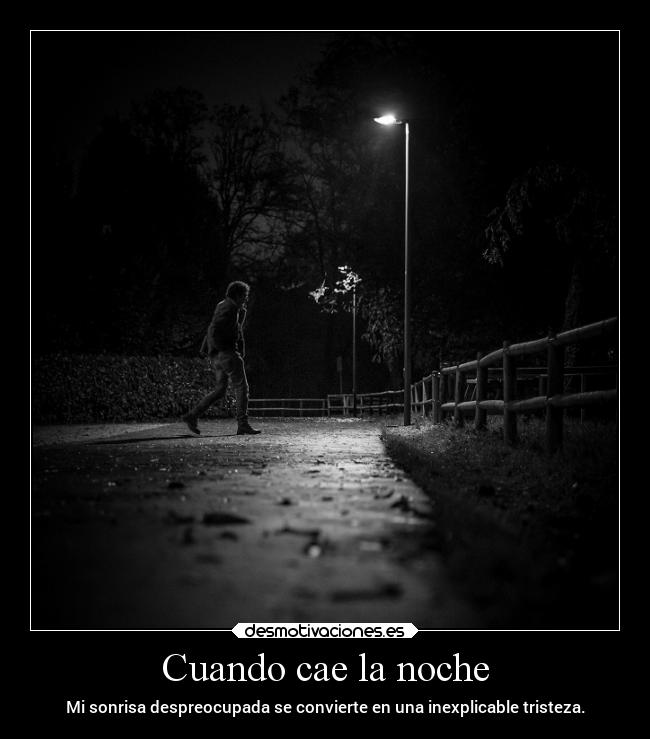 carteles vida desmotivaciones pensamientos sentimientos tristeza sonrisa noche desmotivaciones