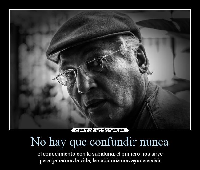 carteles vida frases abuelos sabias blanco negro alex vazquez999 buen camino buencamino desmotivaciones