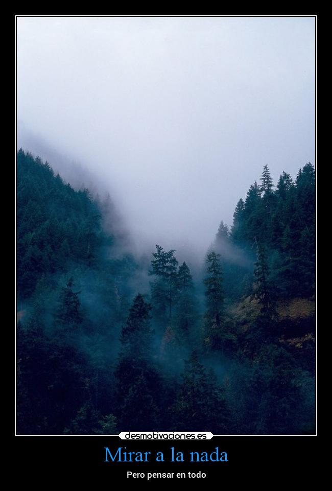 Mirar a la nada -