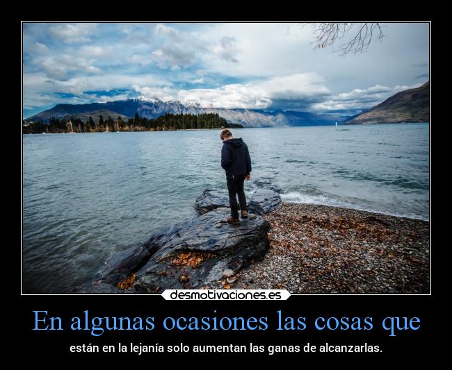 En algunas ocasiones las cosas que -