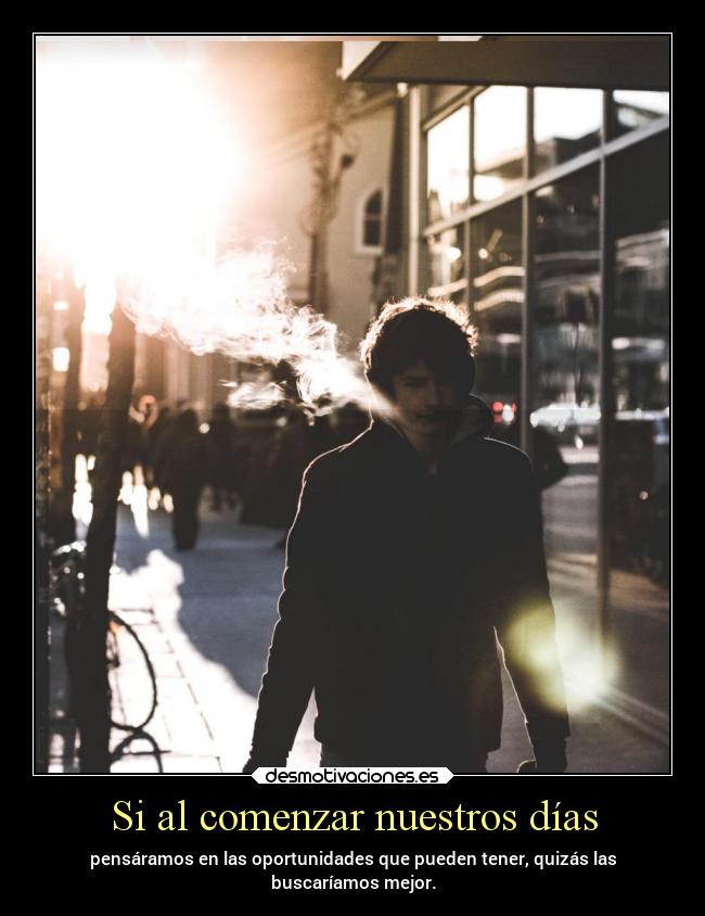 Si al comenzar nuestros días -