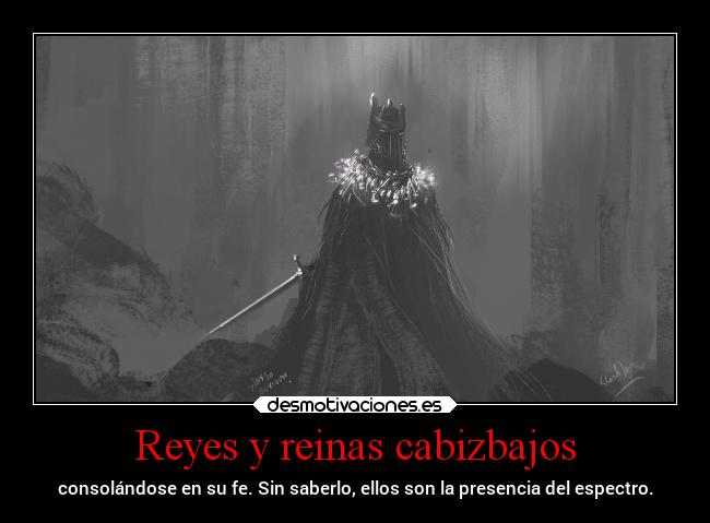 Reyes y reinas cabizbajos - 