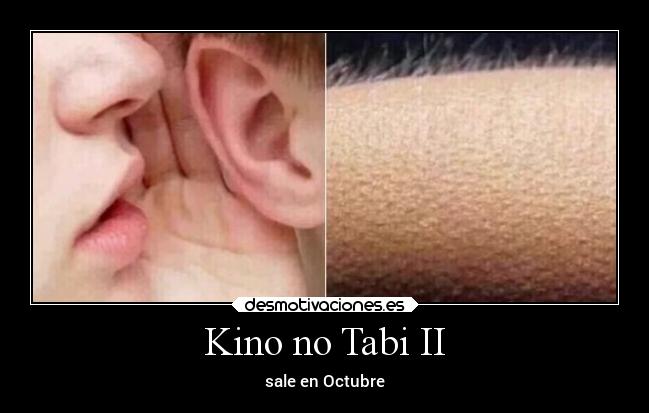 carteles alma desamor confianza casa esperanza fisico memes naturaleza kinonotabi kino tabi erosekai desmotivaciones