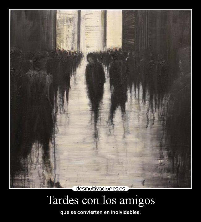 carteles amigos amigos desdeunrincondeestemundoquesecaeapedazos desmotivaciones