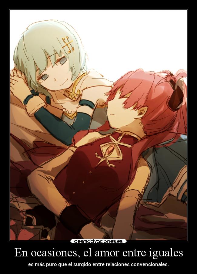 En ocasiones, el amor entre iguales - es más puro que el surgido entre relaciones convencionales.