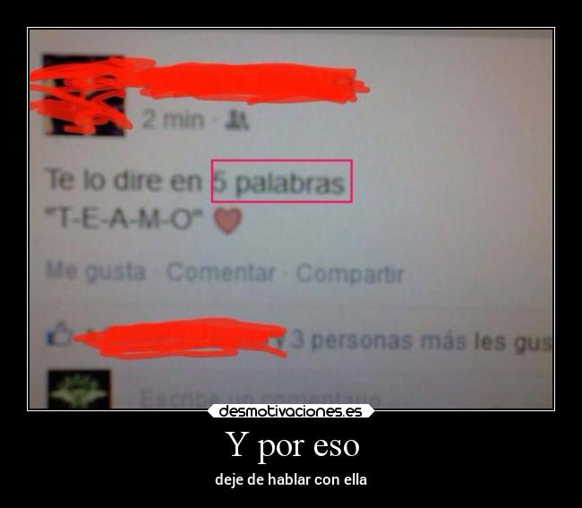 Y por eso - deje de hablar con ella