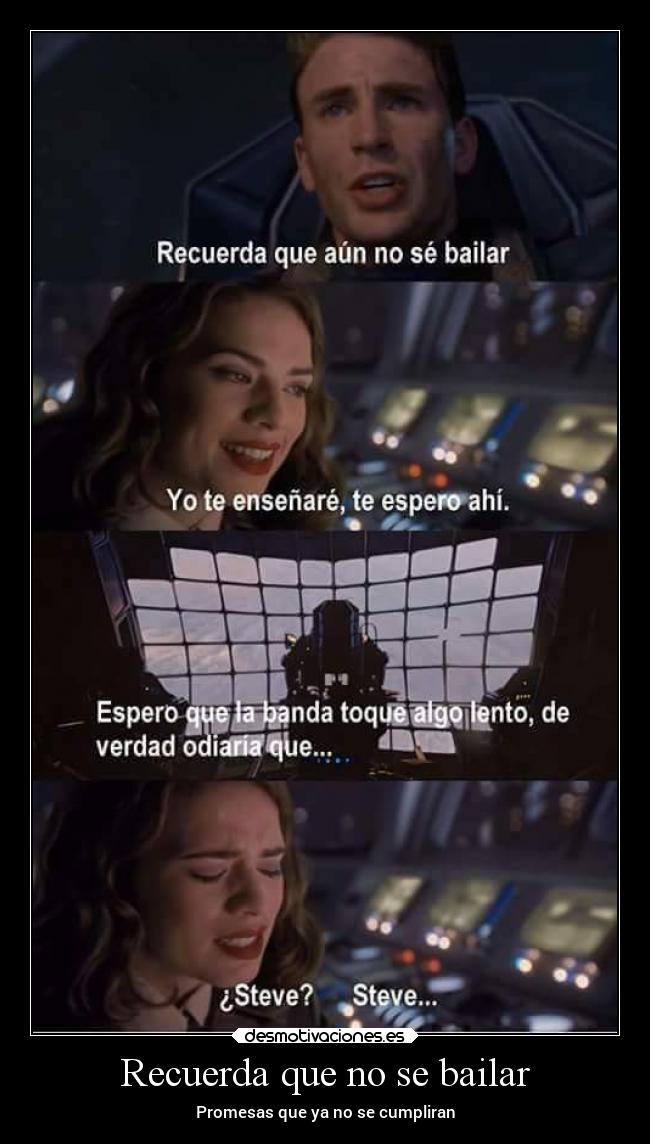 Recuerda que no se bailar - Promesas que ya no se cumpliran