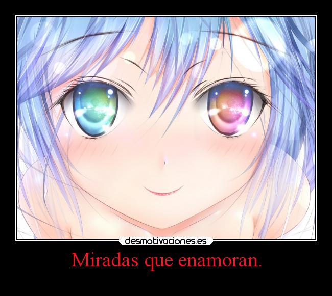 Miradas que enamoran. -